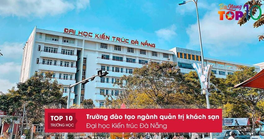 dai-hoc-kien-truc-da-nang-top10danang