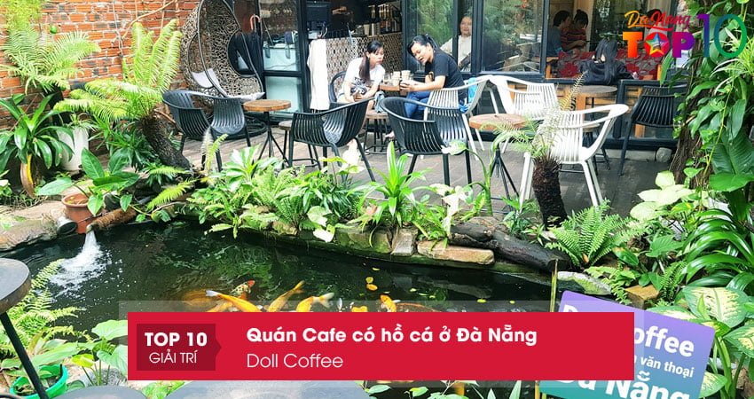 doll-coffee-quan-cafe-co-ho-ca-o-da-nang-hot-nhat-top10danang