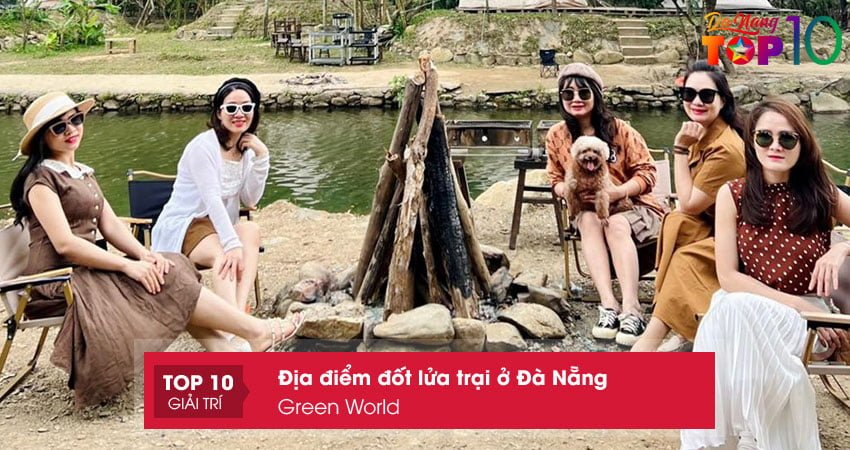 green-world-dia-diem-dot-lua-trai-o-da-nang-gioi-tre-yeu-thich-top10danang