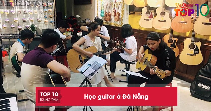 hoc-guitar-o-da-nang-15-dia-chi-day-uy-tin-tan-tam-nhat-top10danang