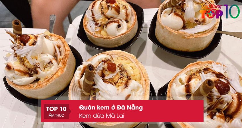 kem-dua-ma-lai-top10danang