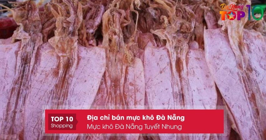 muc-kho-da-nang-tuyet-nhung-top10danang