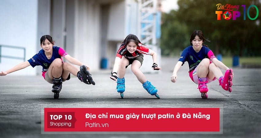 patinvn-mua-giay-truot-patin-o-da-nang-tot-nhat-top10danang