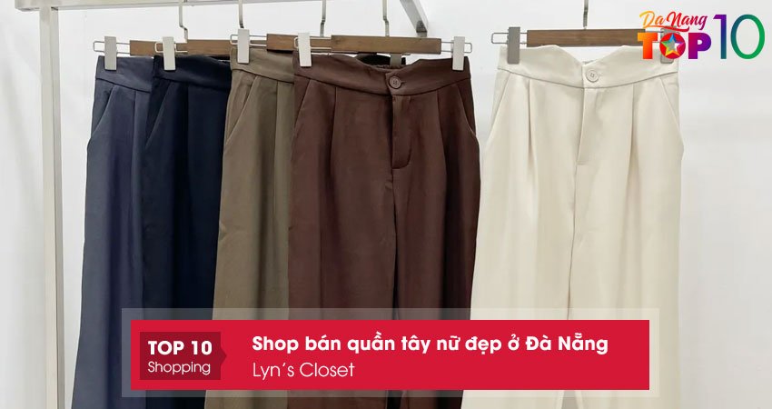 shop-ban-quan-tay-nu-dep-o-da-nang-lyns-closet-top10danang