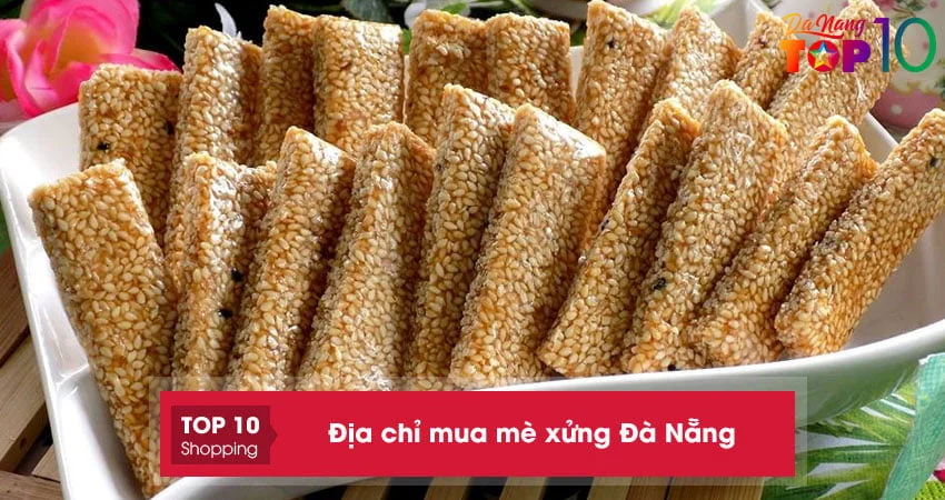 Top 10+ địa chỉ mua mè xửng Đà Nẵng loại 1 dẻo NGON nhất