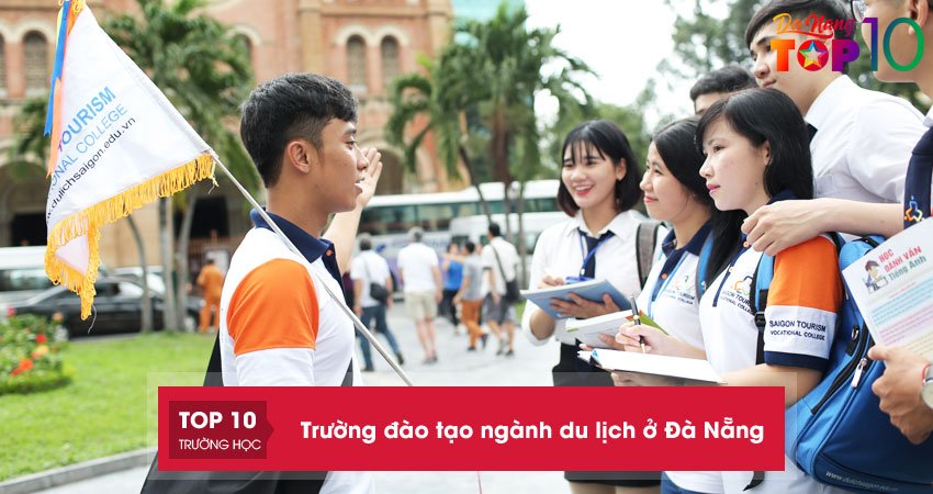 Top 10+ trường đào tạo ngành du lịch ở Đà Nẵng chất lượng – uy tín