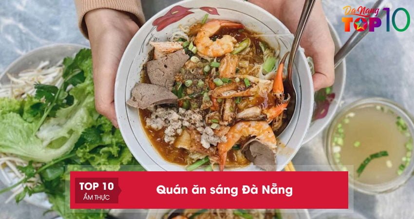 top-25-quan-an-sang-da-nang-ngon-het-nac-top10danang