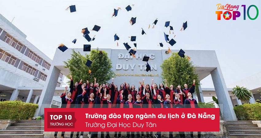 truong-dai-hoc-duy-tan-truong-dao-tao-nganh-du-lich-o-da-nang-top10danang