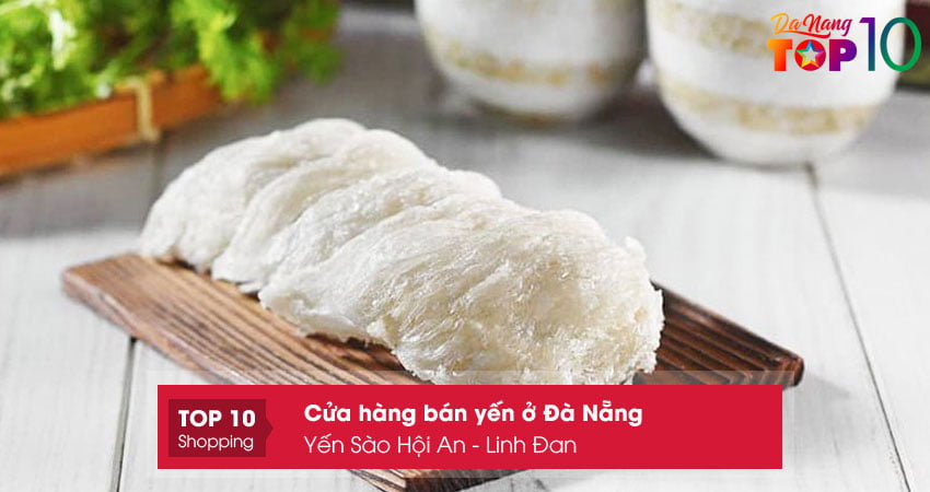 yen-sao-hoi-an-linh-dan-top10danang