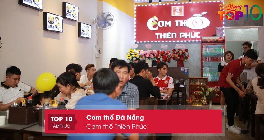 com-tho-thien-phuc-com-tho-da-nang-dong-khach-top10danang