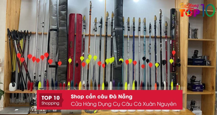 cua-hang-dung-cu-cau-ca-xuan-nguyen-top10danang