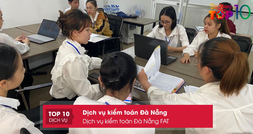 dich-vu-kiem-toan-da-nang-fat-top10danang