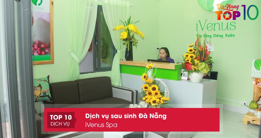 dich-vu-sau-sinh-da-nang-ivenus-spa-top10danang