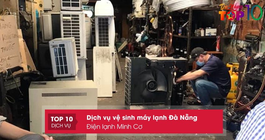 dien-lanh-minh-co-dich-vu-ve-sinh-may-lanh-da-nang-nhanh-chong-top10danang