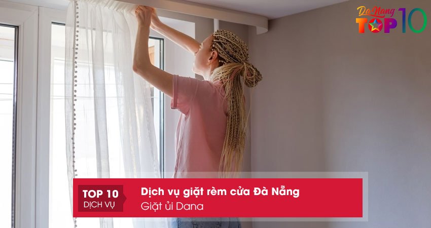 Dịch Vụ Giặt Rèm Cửa Đà Nẵng | 25+ Đơn Vị Chuyên Nghiệp Giá Rẻ