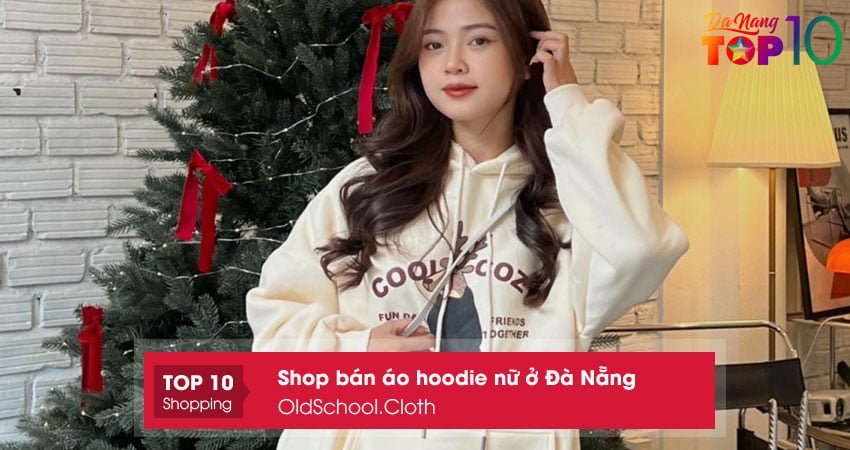 oldschoolcloth-shop-ban-ao-hoodie-nu-o-da-nang-top10danang