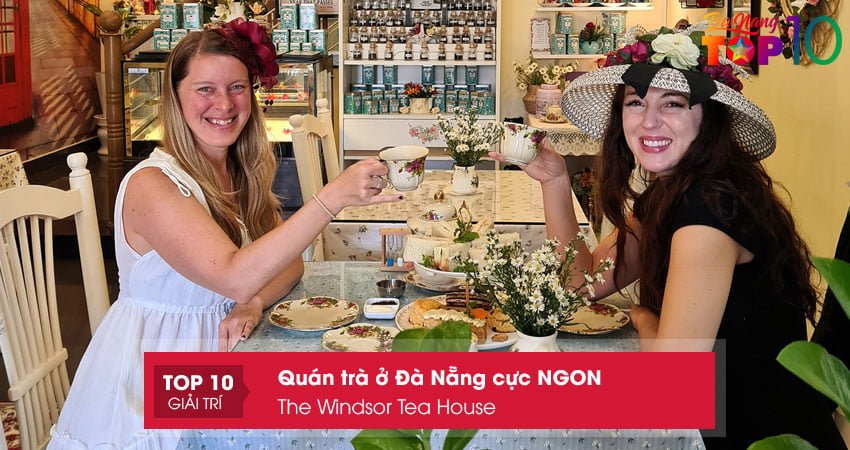 the-windsor-tea-house-top10danang