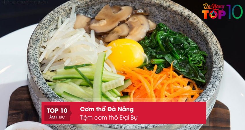 tiem-com-tho-dai-bu-top10danang