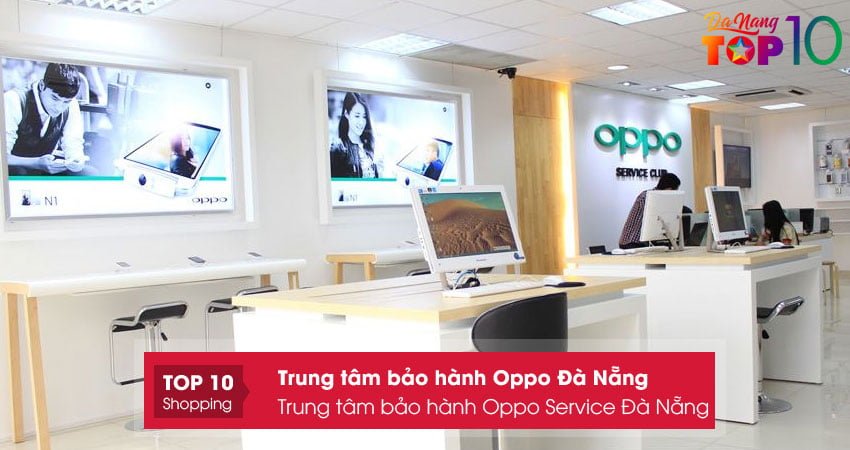 trung-tam-bao-hanh-oppo-service-da-nang-top10danang