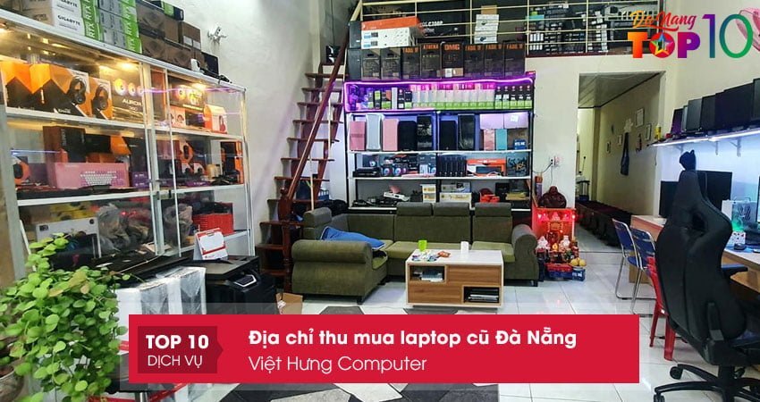 viet-hung-computer-dia-chi-thu-mua-laptop-cu-da-nang-gia-cao-top10danang