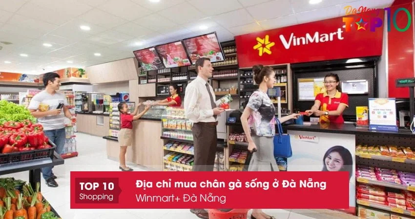 winmart-da-nang-mua-chan-ga-song-o-da-nang-an-toan-nhat-top10danang