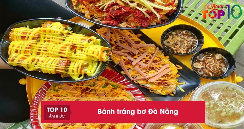 Bánh tráng bơ Đà Nẵng | 15+ quán ăn siêu NGON không nên bỏ lỡ