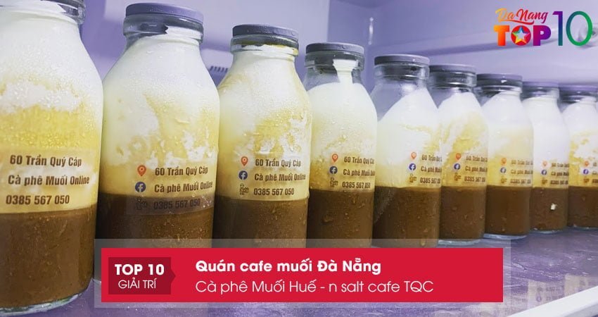 ca-phe-muoi-hue-n-salt-cafe-tqc-top10danang