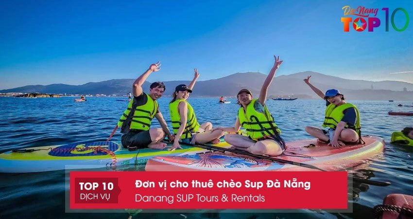 danang-sup-tours-rentals-don-vi-cho-thue-cheo-sup-da-nang-chuyen-nghiep-top10danang
