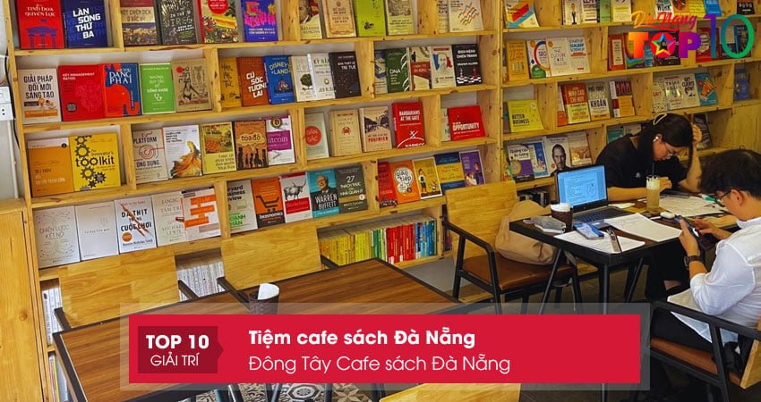 dong-tay-cafe-sach-da-nang-top10danang