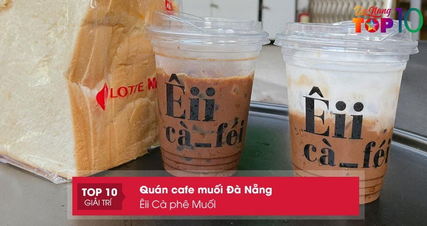 eii-ca-phe-muoi-quan-cafe-muoi-da-nang-top10danang