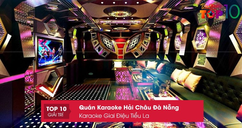 karaoke-giai-dieu-tieu-la-quan-karaoke-hai-chau-da-nang-cuc-dong-khach-top10danang