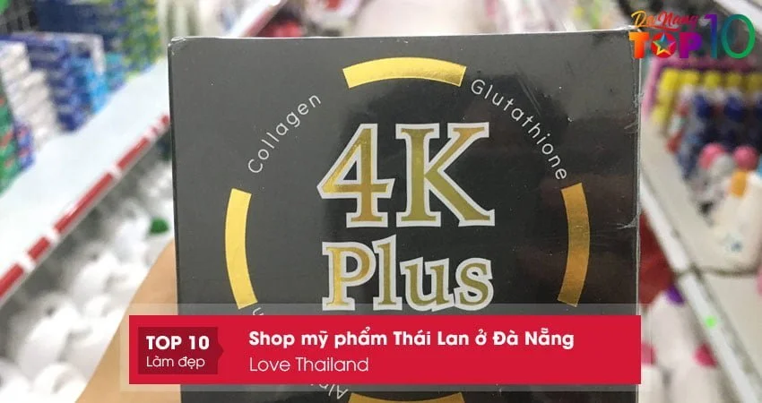 love-thailand-shop-my-pham-thai-lan-o-da-nang-chinh-hang-top10danang