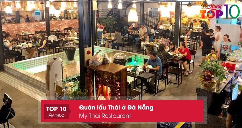 my-thai-restaurant-quan-lau-thai-o-da-nang-thu-hut-nhieu-khach-top10danang