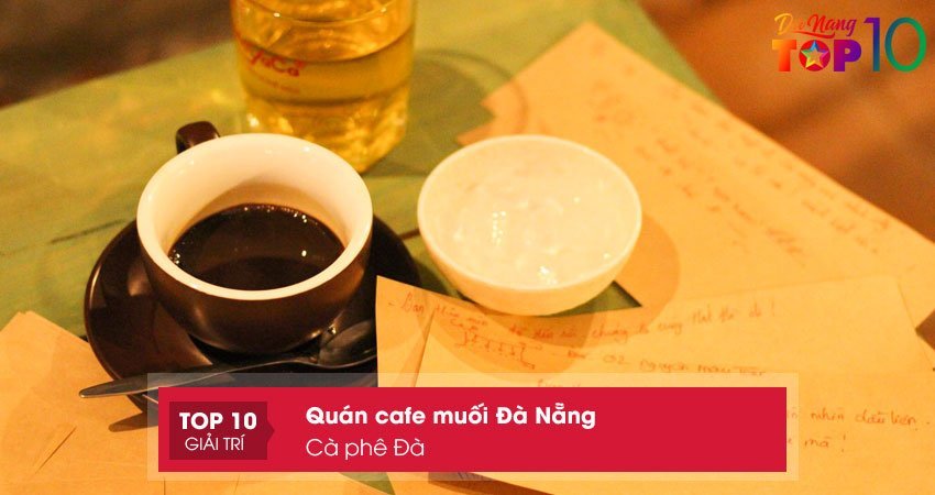 quan-cafe-muoi-da-nang-ca-phe-da-top10danang