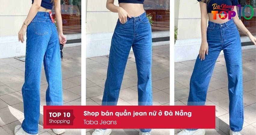 shop-ban-quan-jean-nu-o-da-nang-taba-jeans-top10danang