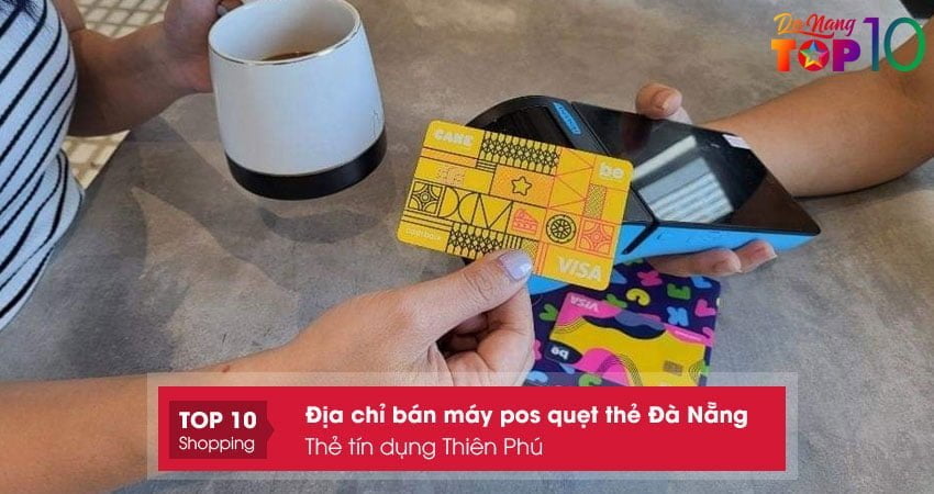 the-tin-dung-thien-phu-top10danang