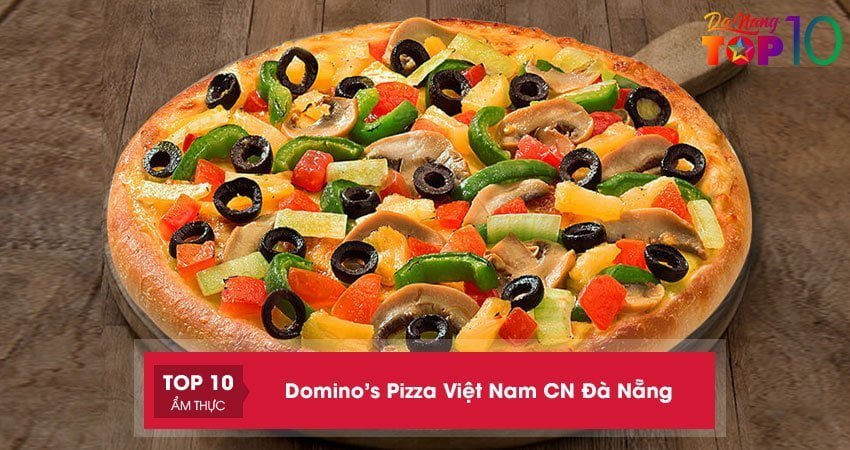 thuc-don-cua-quan-dominos-pizza-co-gi-ngon-top10danang