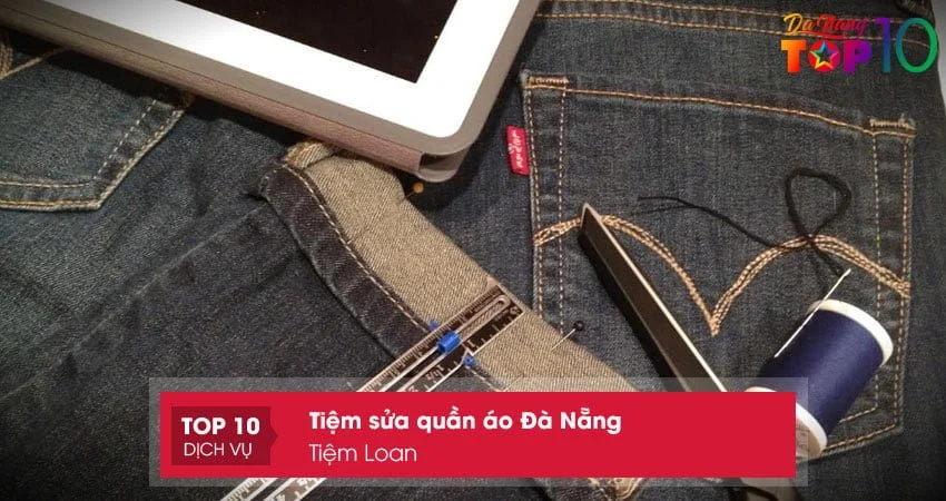 tiem-loan-tiem-sua-quan-ao-da-nang-lay-ngay-top10danang