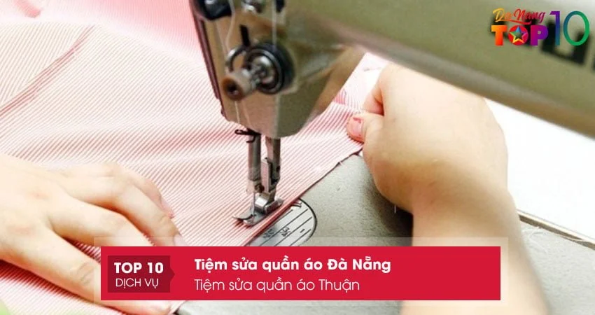 tiem-sua-quan-ao-thuan-top10danang