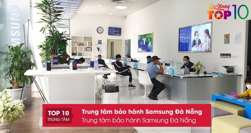 trung-tam-bao-hanh-samsung-da-nang-top10danang