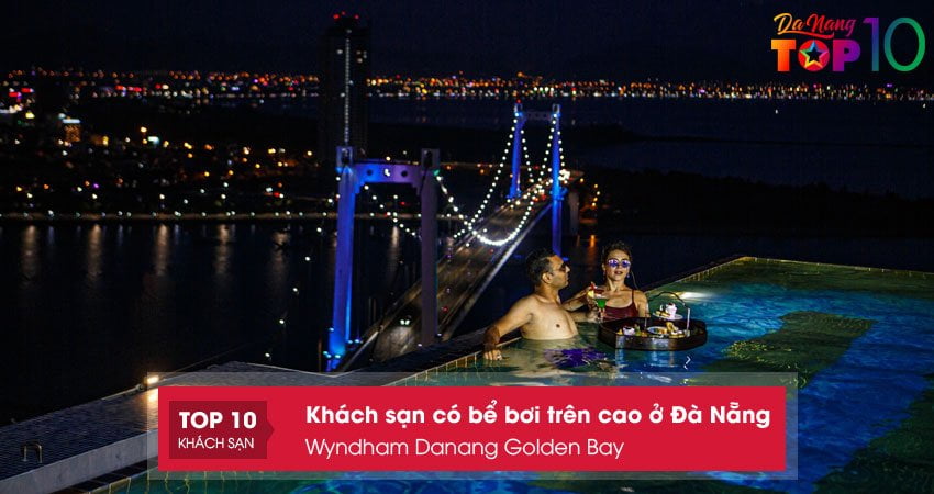 wyndham-danang-golden-bay-khach-san-co-be-boi-tren-cao-o-da-nang-top10danang