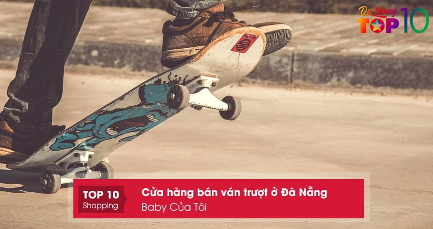 baby-cua-toi-van-truot-o-da-nang-co-bao-hanh-top10danang