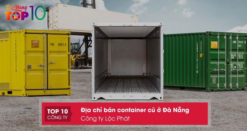 cong-ty-loc-phat-container-cu-o-da-nang-gia-tot-top10danang