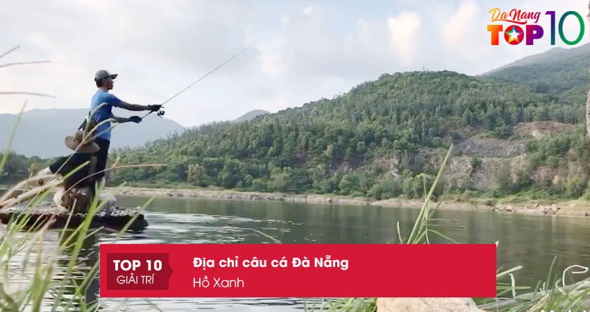 ho-xanh-dia-chi-cau-ca-da-nang-top10danang