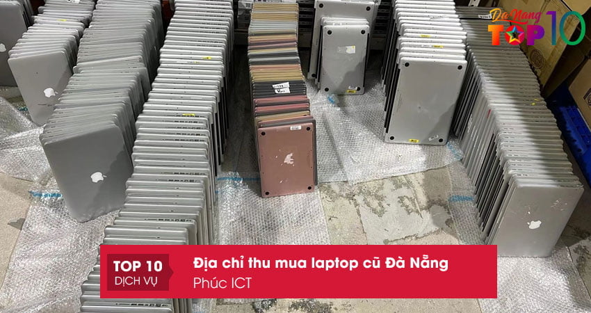 phuc-ict-thu-mua-laptop-cu-da-nang-gia-cao-top10danang
