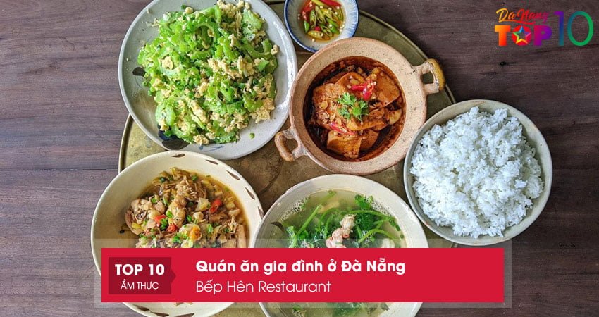 quan-an-gia-dinh-o-da-nang-bep-hen-restaurant-top10danang