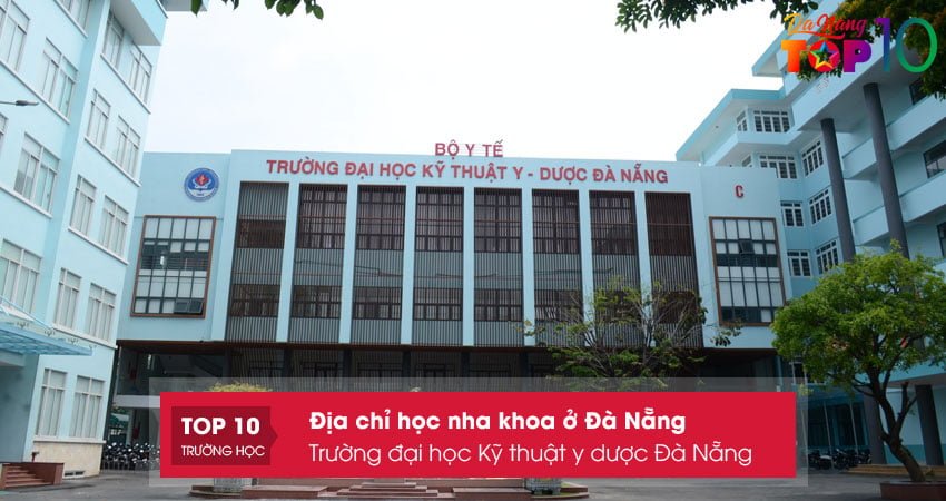 truong-dai-hoc-ky-thuat-y-duoc-da-nang-top10danang