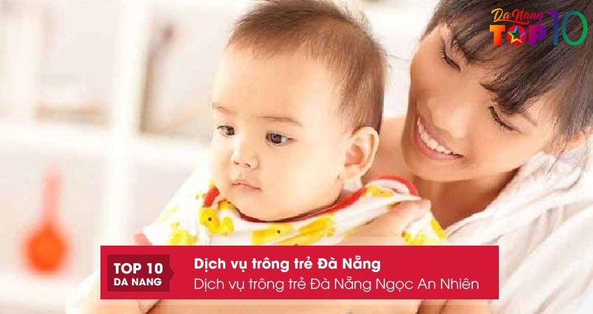 dich-vu-trong-tre-da-nang-ngoc-an-nhien-top10danang