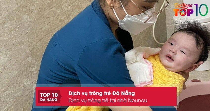 dich-vu-trong-tre-tai-nha-nounou-top10danang