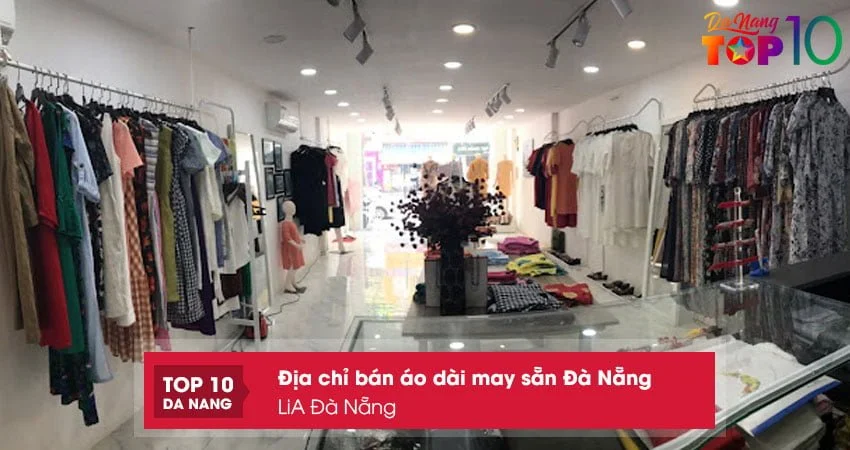 lia-da-nang-cua-hang-ban-ao-dai-may-san-da-nang-dep-top10danang